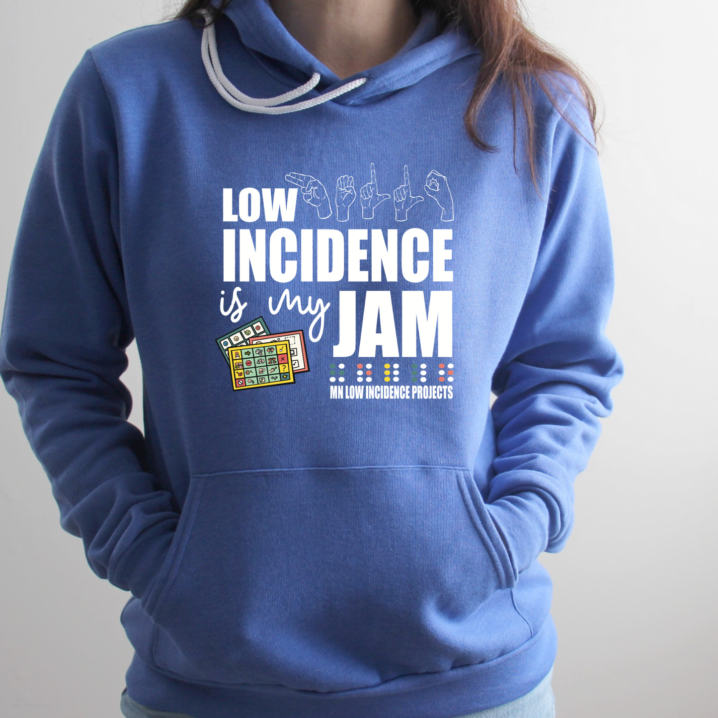 Low Incidence is My Jam