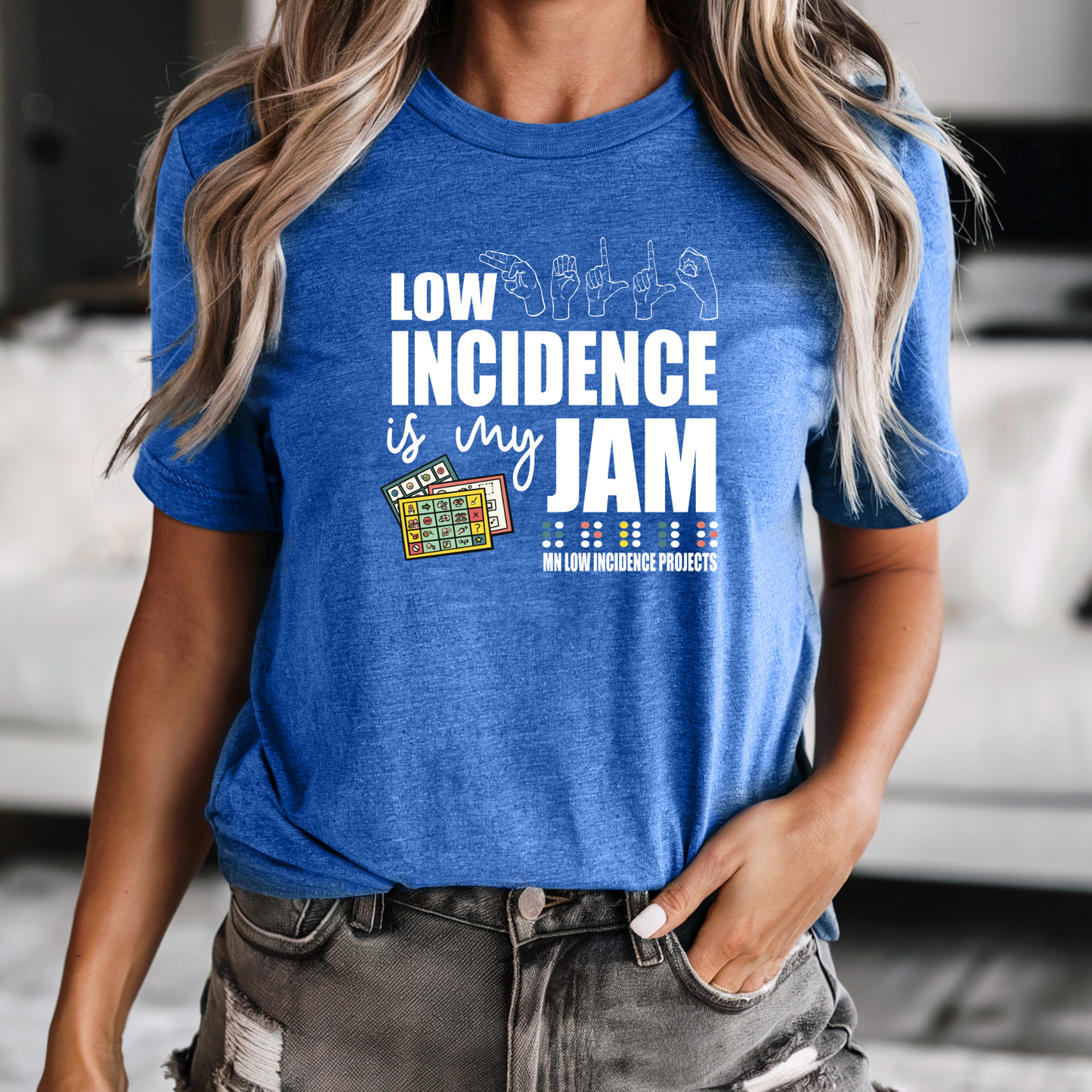Low Incidence is My Jam